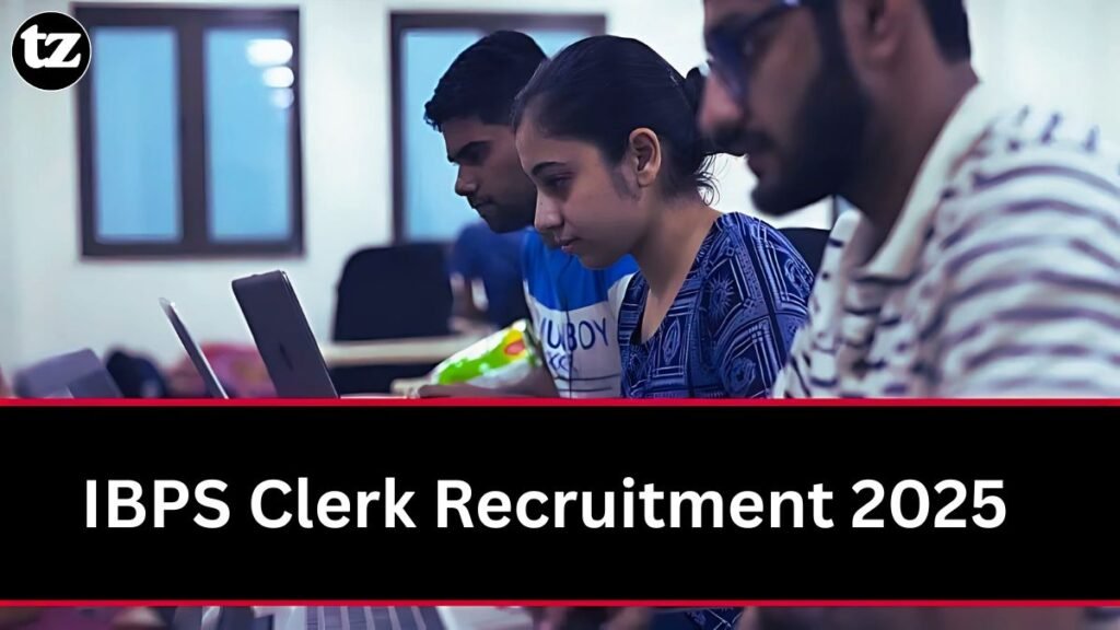 IBPS Clerk Recruitment 2025