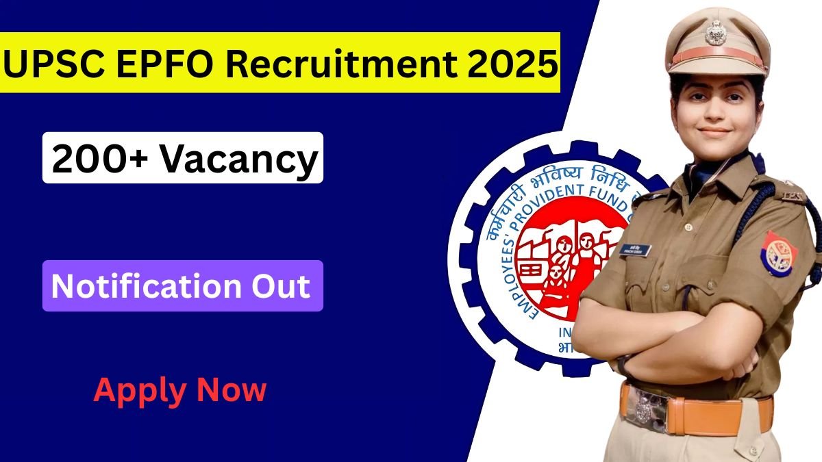 UPSC EPFO Recruitment 2025