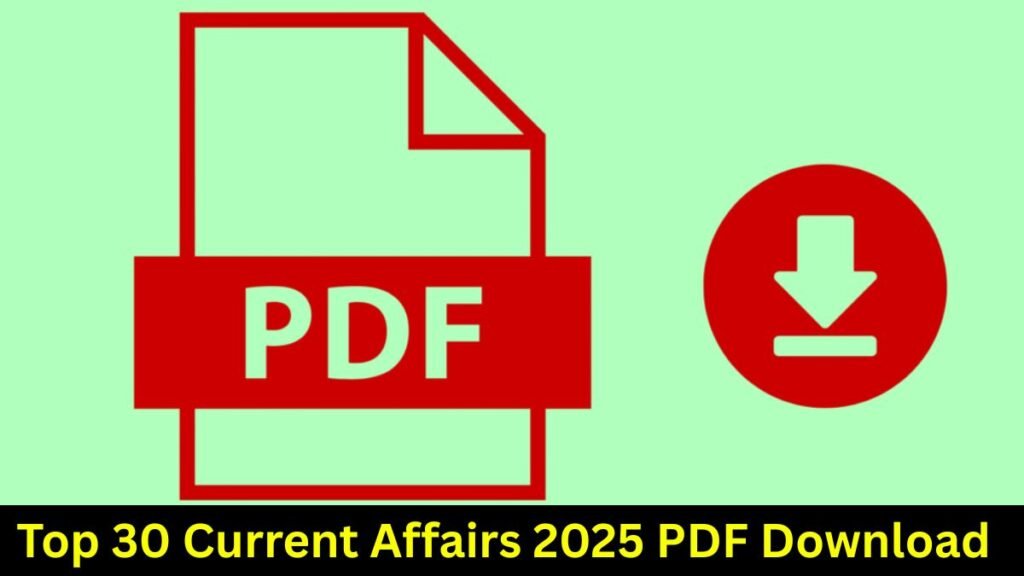 Top 30 Current Affairs Hindi 2025